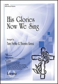 His Glories Now We Sing SATB choral sheet music cover Thumbnail